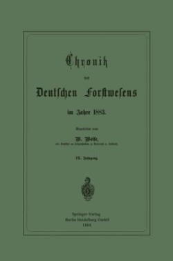 Chronik des Deutschen Forstwesens im Jahre 1883