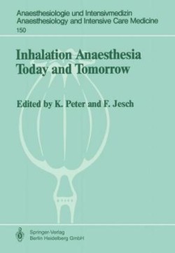 Inhalation Anaesthesia Today and Tomorrow