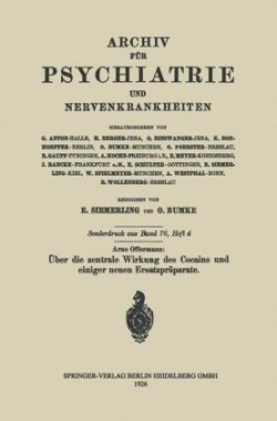 Über die zentrale Wirkung des Cocains und einiger neuen Ersatzpräparate