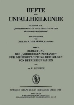 Bedeutung des „Vorherigen Zustands“ für die Begutachtung der Folgen von Betriebsunfällen