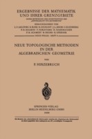 Neue Topologische Methoden in der Algebraischen Geometrie