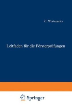 Leitfaden für die Försterprüfungen