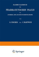 Hagers Handbuch der Pharmaceutischen Praxis