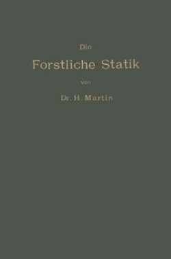 Die Forstliche Statik