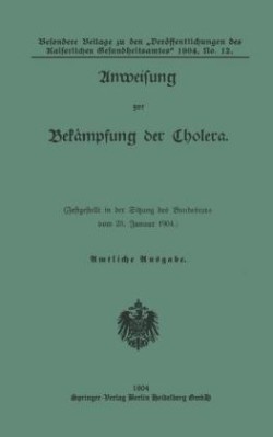 Anweisung zur Bekampfung der Cholera