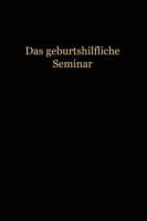 Das Geburtshilfliche Seminar