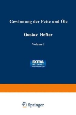 Gewinnung der Fette und Öle