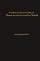 Handbuch zur Geschichte der Naturwissenschaften und der Technik