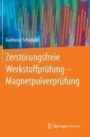 Zerstörungsfreie Werkstoffprüfung - Magnetpulverprüfung