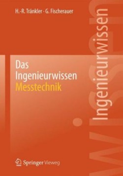 Das Ingenieurwissen: Messtechnik