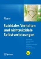 Suizidales Verhalten und nichtsuizidale Selbstverletzungen