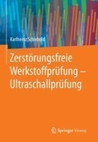 Zerstörungsfreie Werkstoffprüfung - Ultraschallprüfung