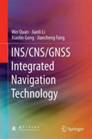 INS/CNS/GNSS Integrated Navigation Technology