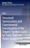 Structural Optimization and Experimental Investigation of the Organic Rankine Cycle for Solar Thermal Power Generation