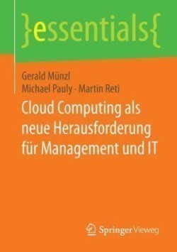 Cloud Computing als neue Herausforderung für Management und IT