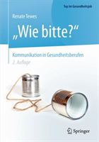 „Wie bitte?“ -  Kommunikation in Gesundheitsberufen