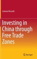 Investing in China through Free Trade Zones