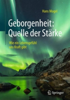 Geborgenheit: Quelle der Stärke