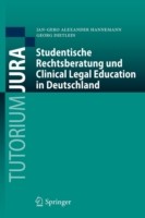 Studentische Rechtsberatung und Clinical Legal Education in Deutschland