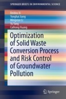 Optimization of Solid Waste Conversion Process and Risk Control of Groundwater Pollution