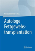 Autologe Fettgewebstransplantation