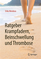 Ratgeber Krampfadern, Beinschwellung und Thrombose