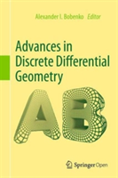 Advances in Discrete Differential Geometry