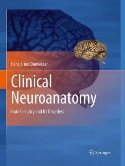 Clinical Neuroanatomy Brain Circuitry and Its Disorders