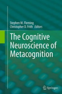 Cognitive Neuroscience of Metacognition