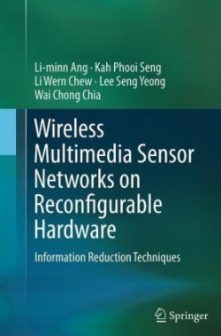 Wireless Multimedia Sensor Networks on Reconfigurable Hardware