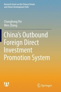 China’s Outbound Foreign Direct Investment Promotion System