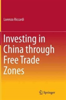 Investing in China through Free Trade Zones