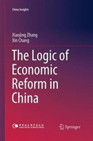 Logic of Economic Reform in China