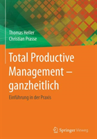 Total Productive Management - ganzheitlich