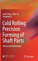 Cold Rolling Precision Forming of Shaft Parts