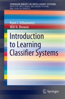 Introduction to Learning Classifier Systems