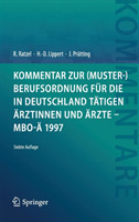 Kommentar zur (Muster-)Berufsordnung für die in Deutschland tätigen Ärztinnen und Ärzte – MBO-Ä 1997