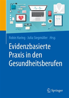 Evidenzbasierte Praxis in den Gesundheitsberufen