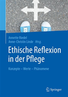 Ethische Reflexion in der Pflege