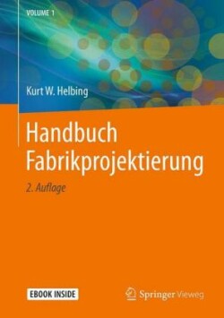 Handbuch Fabrikprojektierung, m. 1 Buch, m. 1 E-Book, 2 Teile