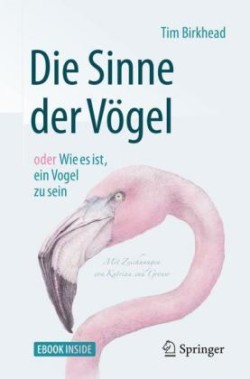 Die Sinne der Vögel oder Wie es ist, ein Vogel zu sein, m. 1 Buch, m. 1 E-Book