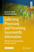 Collecting, Processing and Presenting Geoscientific Information