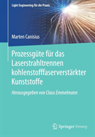 Prozessgüte für das Laserstrahltrennen kohlenstofffaserverstärkter Kunststoffe