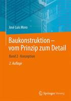 Baukonstruktion - vom Prinzip zum Detail. Bd.2