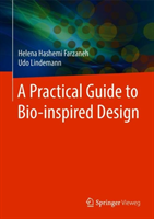 Practical Guide to Bio-inspired Design