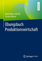 Übungsbuch Produktionswirtschaft