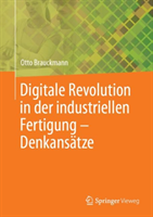 Digitale Revolution in der industriellen Fertigung – Denkansätze