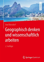 Geographisch denken und wissenschaftlich arbeiten