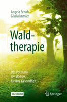 Waldtherapie - das Potential des Waldes für Ihre Gesundheit