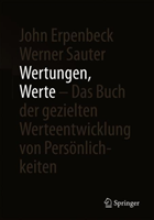 Wertungen, Werte – Das Buch der gezielten Werteentwicklung von Persönlichkeiten